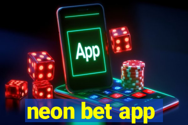 neon bet app